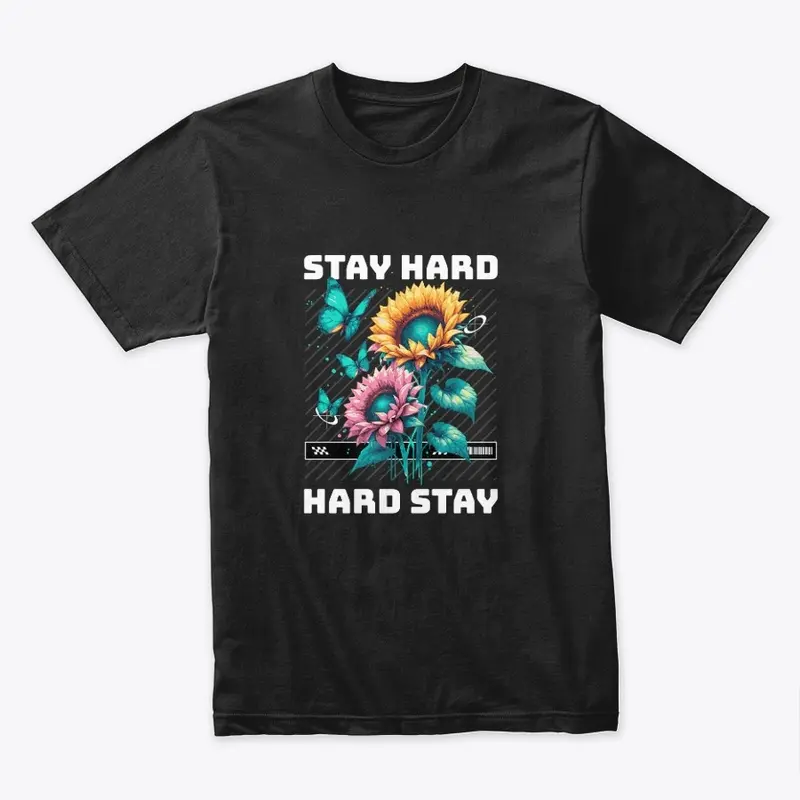 Stay hard